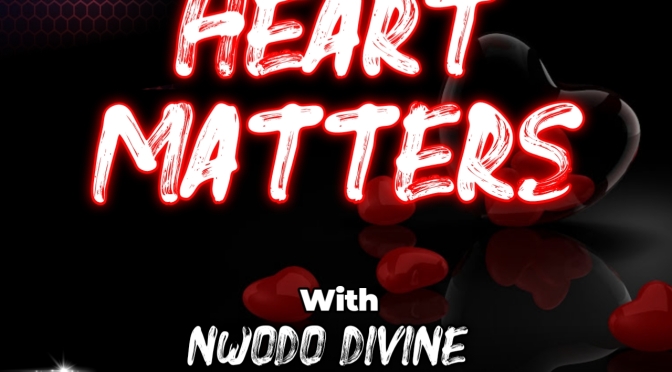 HEART MATTERS 1: Engaging God with the Heart